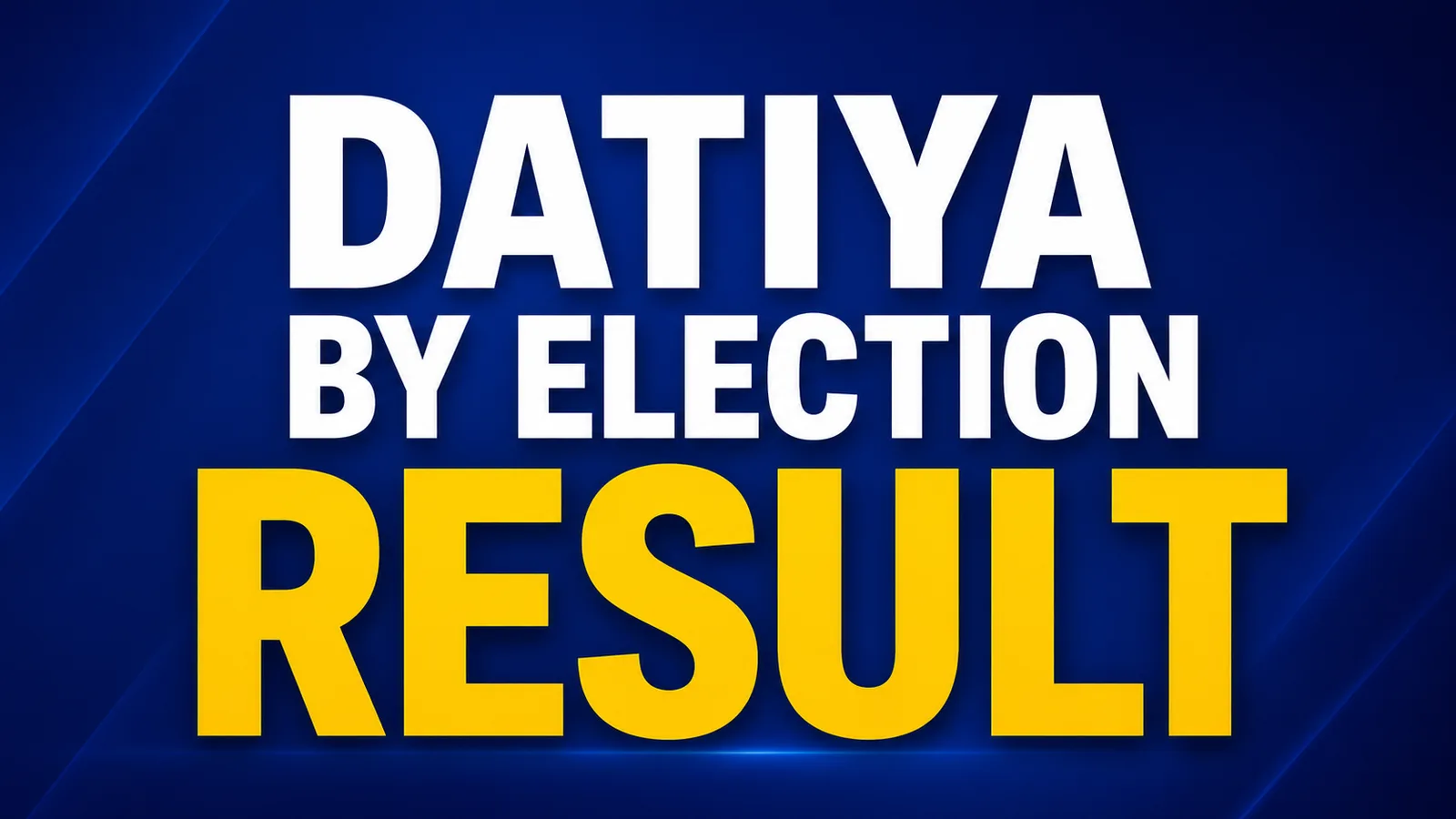 Datiya by-election result